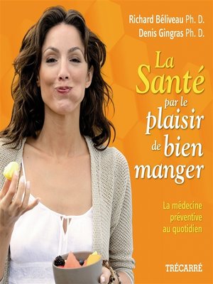 cover image of La Santé par le plaisir de bien manger